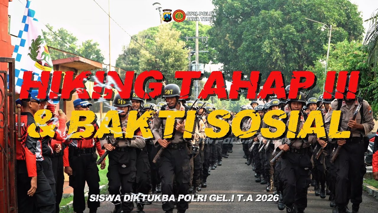 🔥HIKING TAHAP III & BAKSOS SISWA DIKTUKBA POLRI GEL.I T.A 2026 SPN POLDA JATIM🔥
