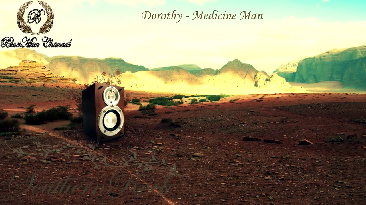 Dorothy Medicine Man (Southern Rock) YouTube