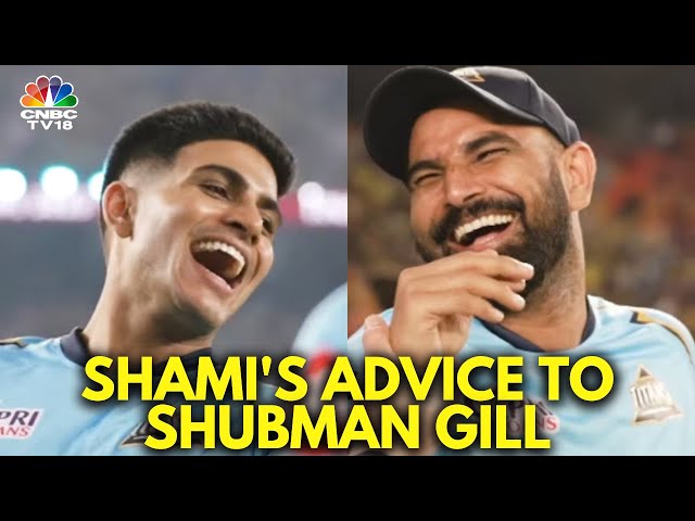 What Is Mohammad Shami's Advice To Shubman Gill For Gujarat Titans? | IPL 2024 | N18V | CNBC TV18 class=