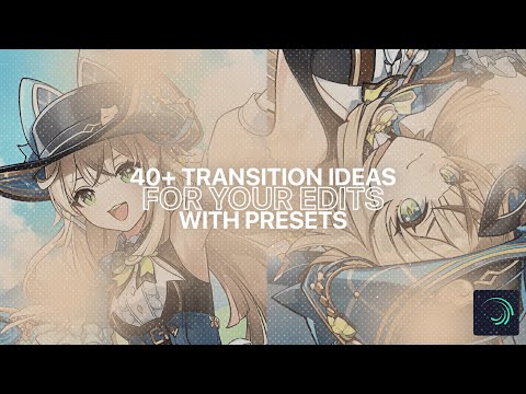 40+ Transition Ideas