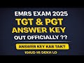 Emrs  2025 TGT &amp; PGT Answer Key Out?| Emrs 2025 TGT &amp; PGT Answer Key Update?| Emrs Answer Key Out 