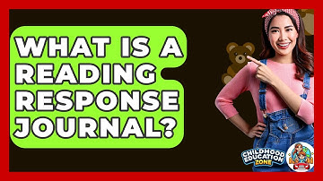 What Is A Reading Response Journal? - Childhood Education Zone