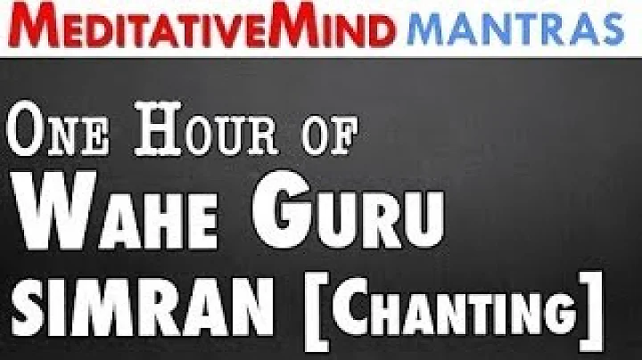 1 Hour of Waheguru Simran [ Chanting ]