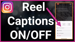 How To Turn On Or Off Captions On Instagram Reels Resimi