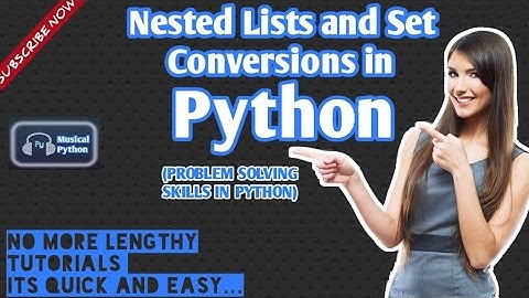 Nested Lists and Set Conversions | Python for Beginners