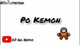 #ฮิตในTikTok PoKeMon (DJ DESA)