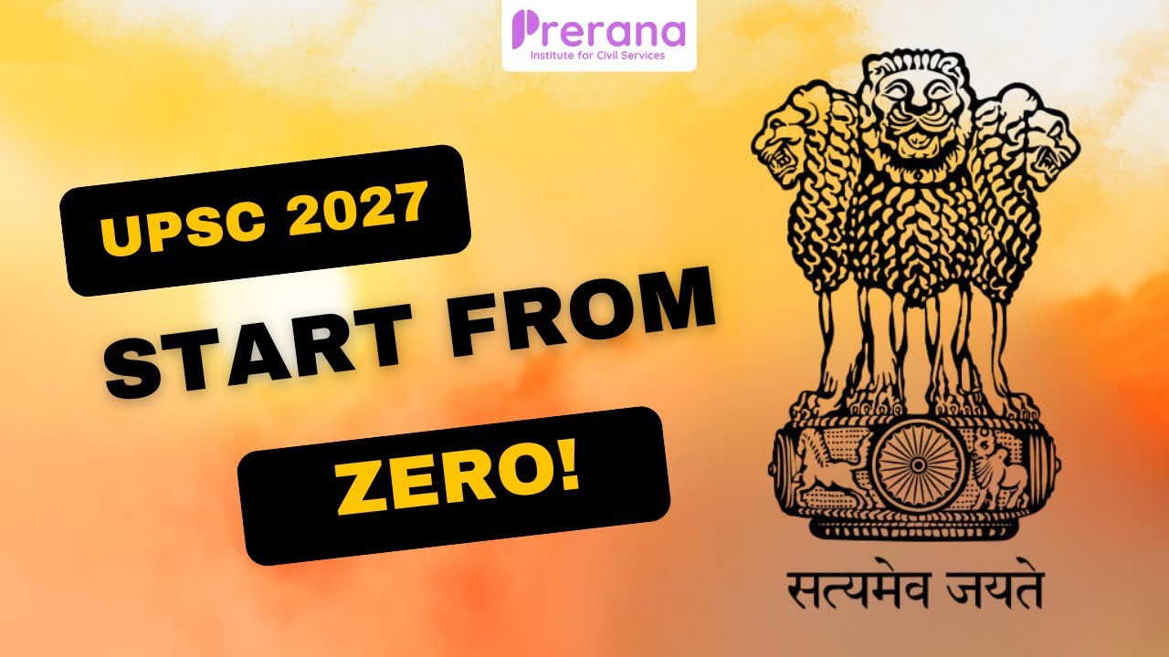 How to Start UPSC 2027 Preparation from Zero | Step-by-Step Plan for ...
