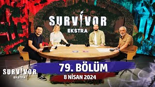 Survivor Ekstra 79 Bölüm 8 Nisan 2024 