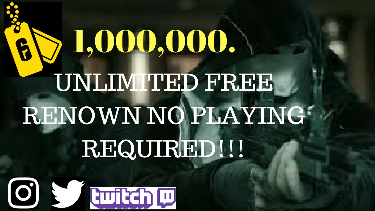 HOW TO GET UNLIMITED RENOWN IN R6!!! no playing required!!