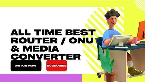 FTTH_TO_HOME_CUSTOMER_END_EQUIPMENT