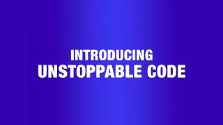 Introducing Unstoppable Code