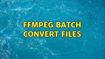 Ubuntu: ffmpeg batch convert files