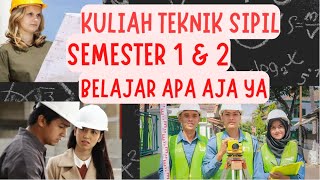 Mata Kuliah di Teknik Sipil Belajar Apa Aja Semester 1 & 2