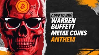 Warren Buffett Meme Coins Anthem Two - Livin' Like a True Crypto Bro