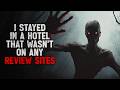 I stayed in a hotel that wasnt on any review sites creepypasta