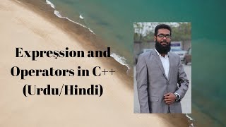 Expression and Operators in C++ (Urdu/Hindi)