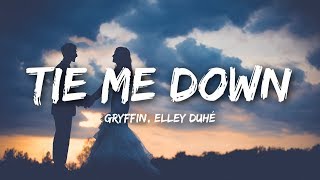 Gryffin - Tie Me Down (Lyrics) ft. Elley Duhé Resimi