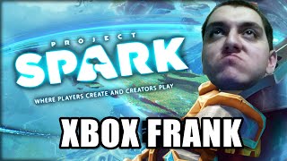 PROJECT SPARK #1  - Xbox Frank