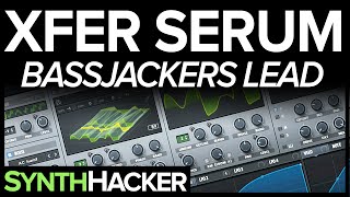 Serum Tutorial - Bassjackers Big Room Electro Lead