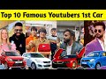 Top 10 Famous Youtubers 1st Car | Technical Guruji, Sourav Joshi, Techno Gamerz, Elvish Yadav