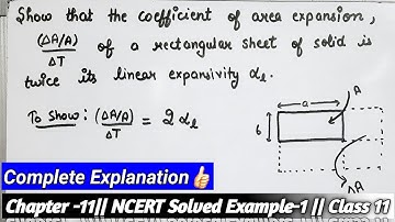 Show that the coefficient of area exp. NCERT Solved Example 11.1 Chapter 11 Class 11 Thermal propert