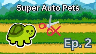 Super Auto Pets (uncut) | Episode 2 | The worst game I've ever had and losing at the last moment! 😭