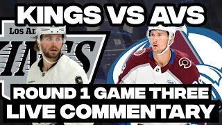 LA Kings Vs Colorado Avalanche ROUND 1 GAME THREE LIVE COMMENTARY! | 2026 Stanley Cup Playoffs