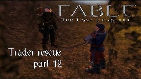 Fable the lost chapters - Trader rescue - gameplay HD