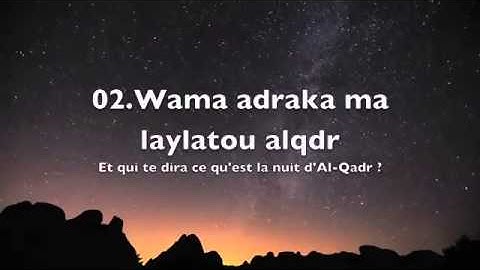 97. Sourate Al-Qadr [ La destinée ] سورة القدر