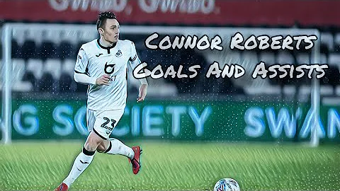 Connor Roberts Goals And Assists