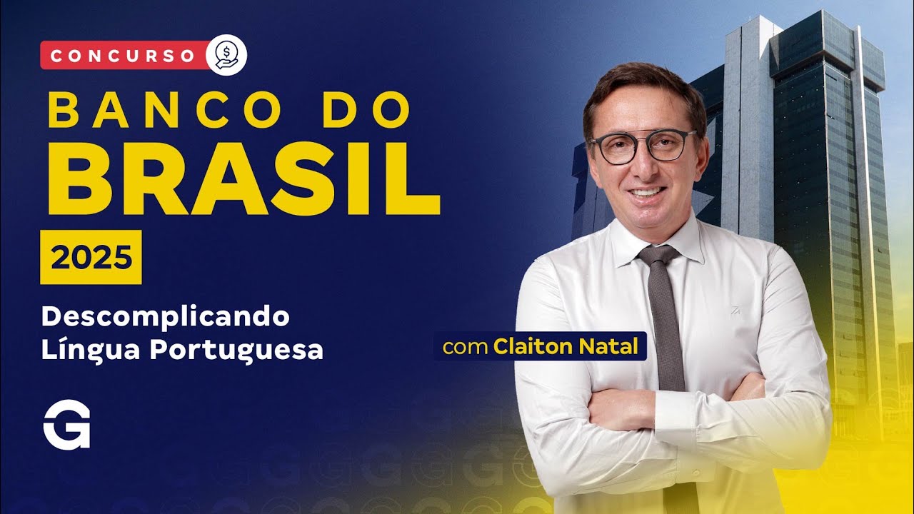 Concurso Banco do Brasil 2025 | Descomplicando Língua Portuguesa com Claiton Natal