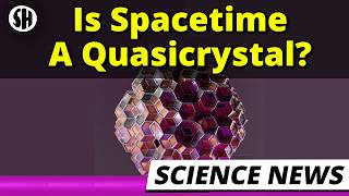 Spacetimes Building Blocks Are Quasicrystals, Physicists Claim