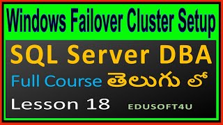 Windows Failover Cluster Setup-SQL Server DBA Full Online course in Telugu-Lesson 18