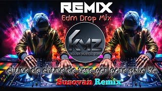 chune de chune de tere gor gore galo ko hindi edm song 💿susovan remix @KousikMusicalZone