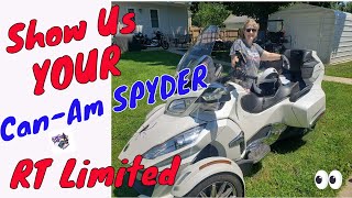 Show Us YOUR Can-Am SPYDER...Featuring Darla And Her SPYDER RT Limited