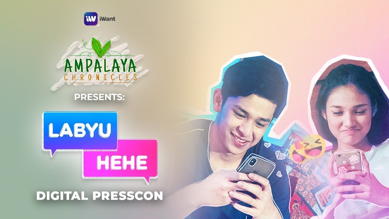 Ampalaya Chronicles Media Conference | Labyu, Hehe | iWant Original Anthology