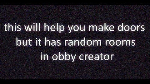 How to make a randomizer in Obby Creator the easy way