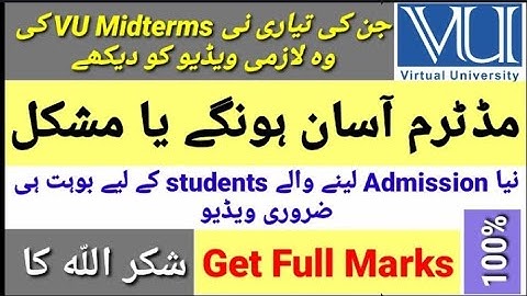 VU Midterm Exams Information || How to prepare midterm Exams || VU Midterm Exam software 2022