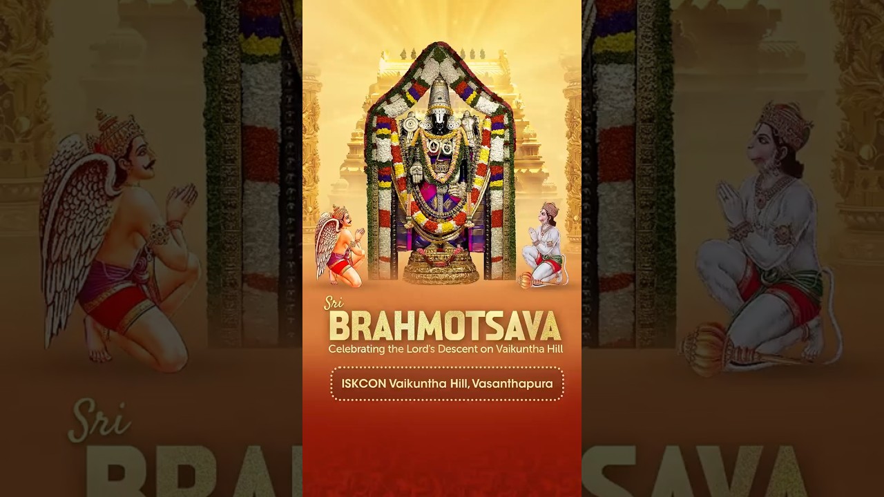 Join Us for the Grand Celebrations of Sri Brahmotsava 2025 | ISKCON Vaikuntha Hill