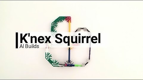 K’nex - How to build a Squirrel | Al Builds