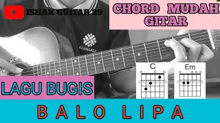 Chord Mudah Gitar (Balo Lipa - Lagu Bugis) By Ishak Guitar 29
