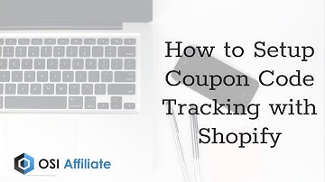 How to Setup Coupon Code Tracking with Shopify