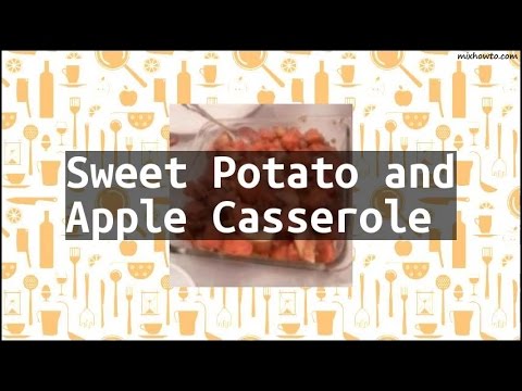 Recipe Sweet Potato and Apple Casserole