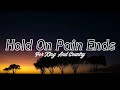 For King And Country  - Hold On Pain Ends (Lyrics)🎵