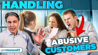 Handling Angry Customers - dealing with abuse