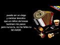 Vallenato   Que no me faltes tu Los Diablitos Letra