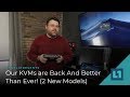 New KVMs -- Back And Better Than Ever! (2 New Models - USBc and HDMI)