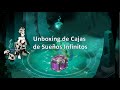 [DOFUS] Unboxing de Cofres Oníricos | Abiertos el día 10/12/2022