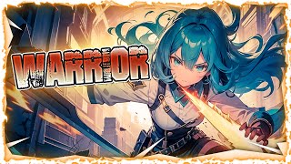 Nightcore - Warrior (Lyrics)