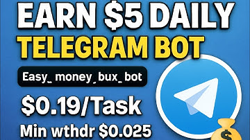 Earn $5 Daily || Telegram Bot || Completely Free 💯 💰